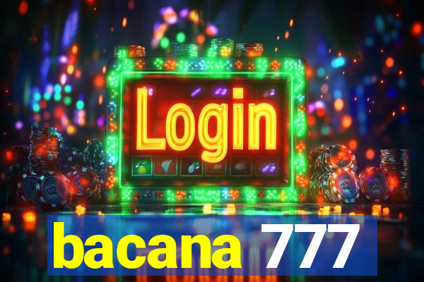 bacana 777